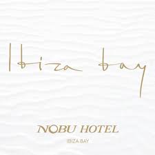 Nobu Hotel Ibiza Bay