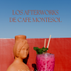 Los Afterworks de Café Montesol