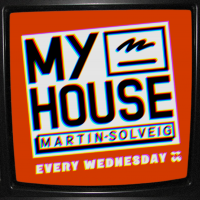 My House by Martin Solveig