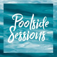 Poolside Sessions