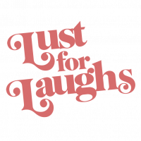 Lust For Laughs