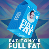 Full Fat: Fat Tony & Friends