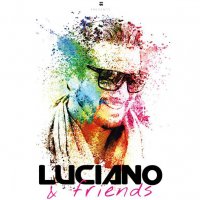 Luciano & Friends at Destino